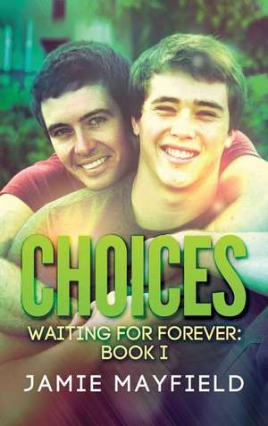 Choices de Jamie Mayfield