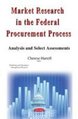 Market Research in the Federal Procurement Process de Cherese Hartell