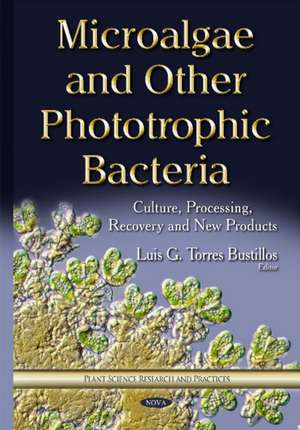 Microalgae & Other Phototrophic Bacteria