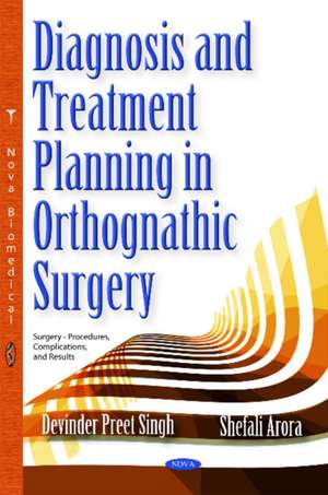 Diagnosis & Treatment Planning in Orthognathic Surgery de Devinder Preet Singh