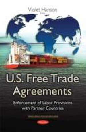 U.S. Free Trade Agreements de Violet Hanson