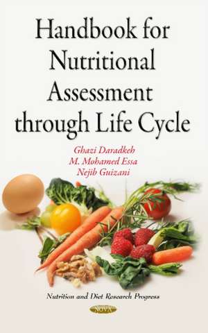 Handbook for Nutritional Assessment Through Life Cycle de Dr M Mohamed Essa Ph.D.