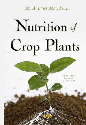 Mia, A: Nutrition of Crop Plants de Abdul Baset Mia