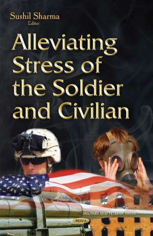 Alleviating Stress of the Soldier & Civilian de Sushil K Sharma