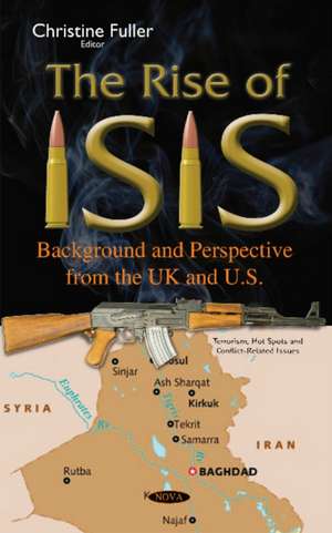 Rise of ISIS: Background & Perspective from the UK & U.S. de Christine Fuller