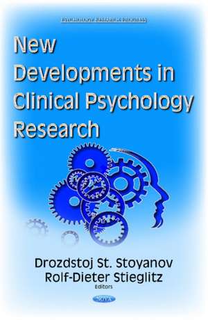 New Developments in Clinical Psychology Research de Drozdstoj St Stoyanov