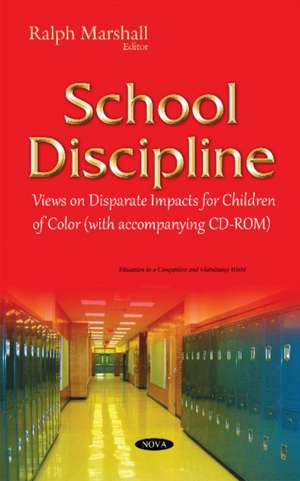 School Discipline: Views on Disparate Impacts for Children of Color de Ralph Marshall