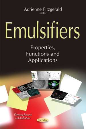 Emulsifiers: Properties, Functions & Applications de Adrienne Fitzgerald