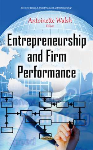 Entrepreneurship & Firm Performance de Antoinette Walsh