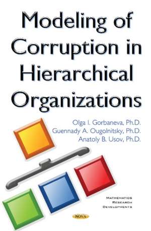 Modeling of Corruption in Hierarchical Organizations de Olga I Gorbaneva