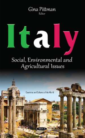 Italy: Social, Environmental & Agricultural Issues de Gina Pittman