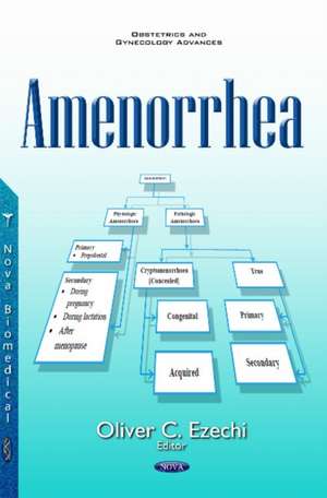 Amenorrhea de Oliver Chukwujekwu Ezechi