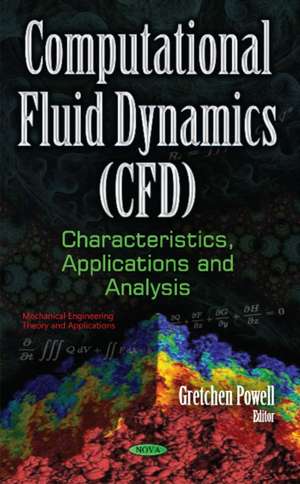 Computational Fluid Dynamics (CFD): Characteristics, Applications & Analysis de Gretchen Powell