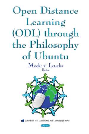 Open Distance Learning (ODL) Through the Philosophy of Ubuntu de Moeketsi Letseka