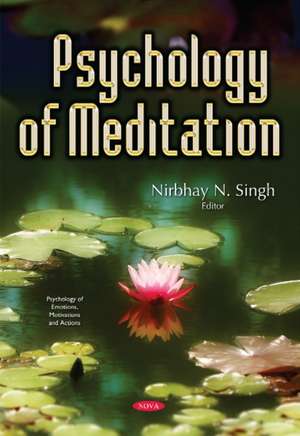 Psychology of Meditation de Nirbhay N Singh