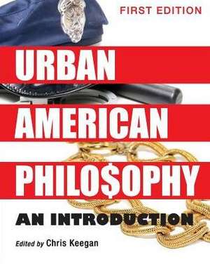 Urban American Philosophy de Chris Keegan