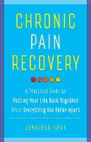 Chronic Pain Recovery de Jennifer Kane