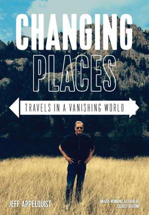 Changing Places de Jeff Appelquist