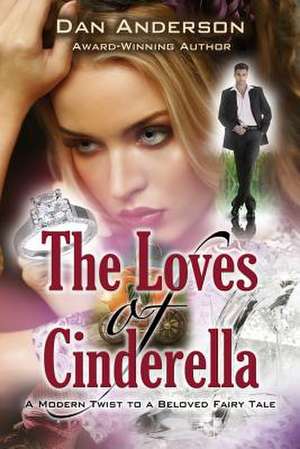 The Loves of Cinderella de Dan Anderson