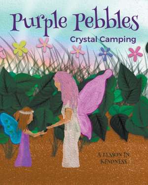 Purple Pebbles de Crystal Camping