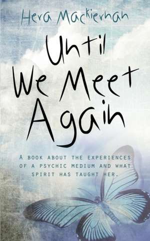 Until We Meet Again de Hera Mackiernan