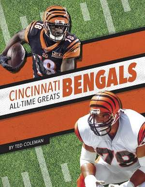 Cincinnati Bengals All-Time Greats de Ted Coleman