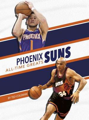 Phoenix Suns All-Time Greats de Ted Coleman