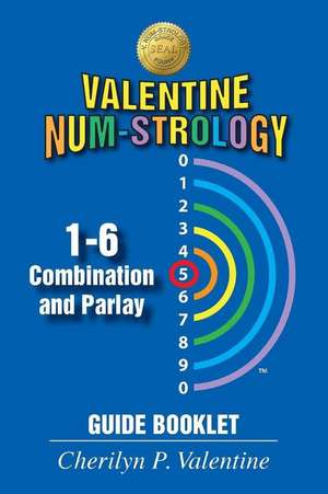 Valentine Num-Strology de Cherilyn P. Valentine