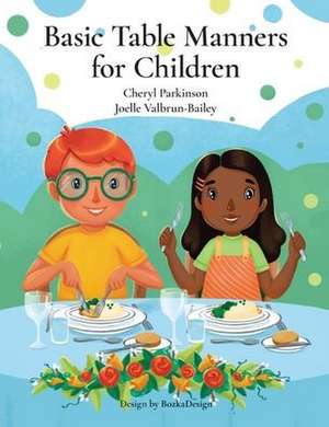 Basic Table Manners for Children de Cheryl Parkinson