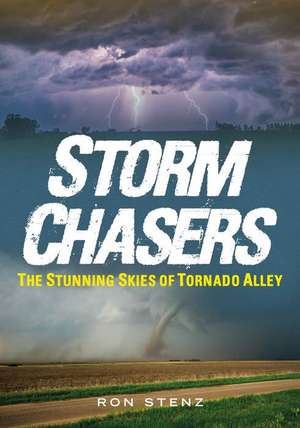 Storm Chasers de Ron Stenz