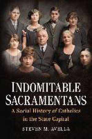 Indomitable Sacramentans de Steven M Avella