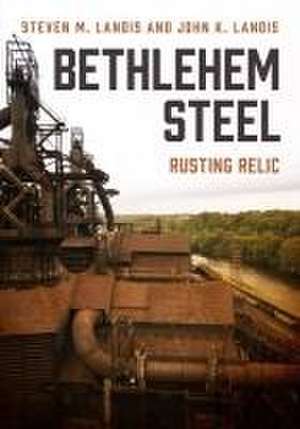 Bethlehem Steel de John K Landis