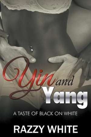 Yin & Yang de Razzy White