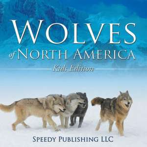 Wolves of North America (Kids Edition): How to Save the Sinking Marriage de Speedy Publishing LLC