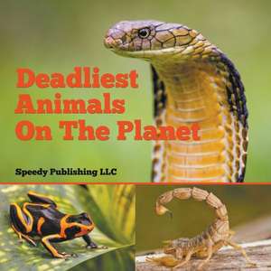 Deadliest Animals on the Planet: How to Save the Sinking Marriage de Speedy Publishing LLC