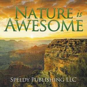 Nature Is Awesome: The Road to Recovering Emotionally and Financially from Divorce de Speedy Publishing LLC