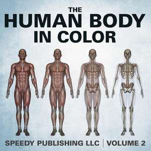 The Human Body in Color Volume 2: The Road to Recovering Emotionally and Financially from Divorce de Speedy Publishing LLC