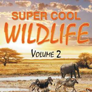 Super Cool Wildlife Volume 2 de Speedy Publishing LLC