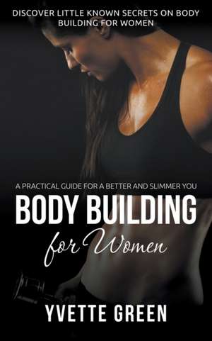 Body Building for Women de Yvette Green