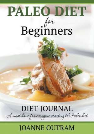 Paleo Diet for Beginners de Joanne Outam