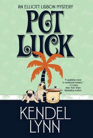 Pot Luck de Kendel Lynn