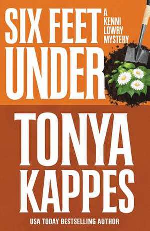 Six Feet Under de Tonya Kappes