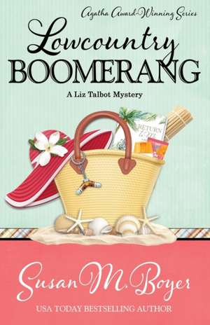 LOWCOUNTRY BOOMERANG de Susan M. Boyer