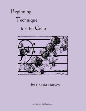 Beginning Technique for the Cello de Cassia Harvey