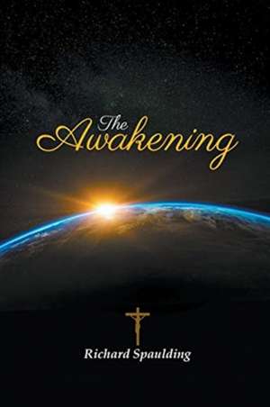 The Awakening de Clark Richard Spaulding