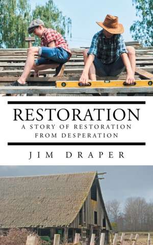 Restoration de Jim Draper