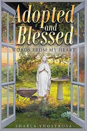 Adopted and Blessed de Sharla Ynostrosa