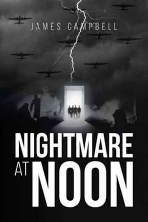 Nightmare at Noon de James Campbell