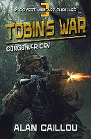 Tobin's War de Alan Caillou