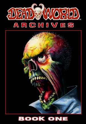 Deadworld Archives - Book One de Stuart Kerr